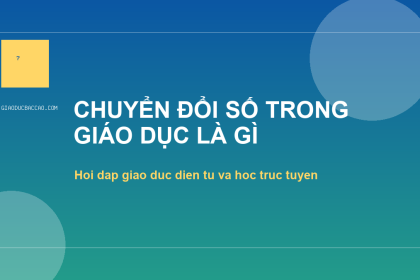 Chuyển đổi số trong giáo dục là gì